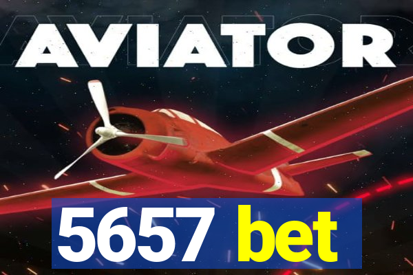 5657 bet